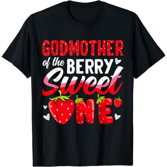 Godmother Of The Berry Sweet One Strawberry 1st Birthday T-Shirt