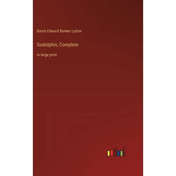 Godolphin; Complete: in large print, (Hardcover)