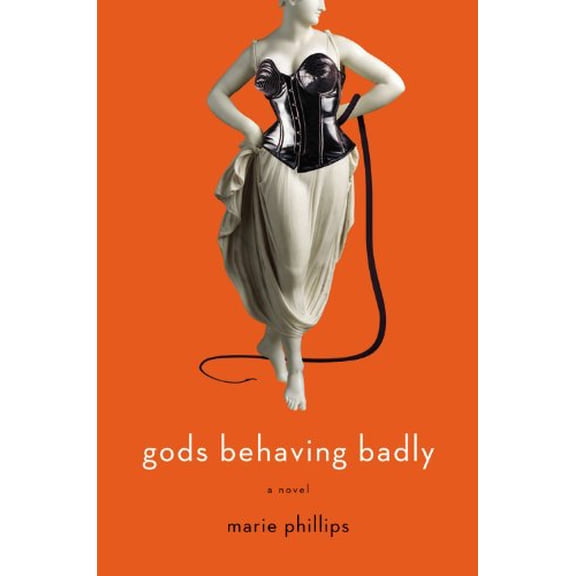 Pre-Owned Gods Behaving Badly: A Novel (Hardcover) 0316067628 9780316067621
