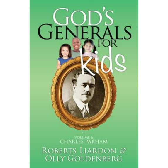 Pre-Owned Charles Parham (God's Generals for Kids, Volume 6) (Paperback) 1610361318 9781610361316