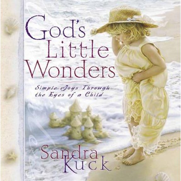 Pre-Owned God's Little Wonders: Simple Joys Through the Eyes of a Child (Hardcover) 0736908293 9780736908290