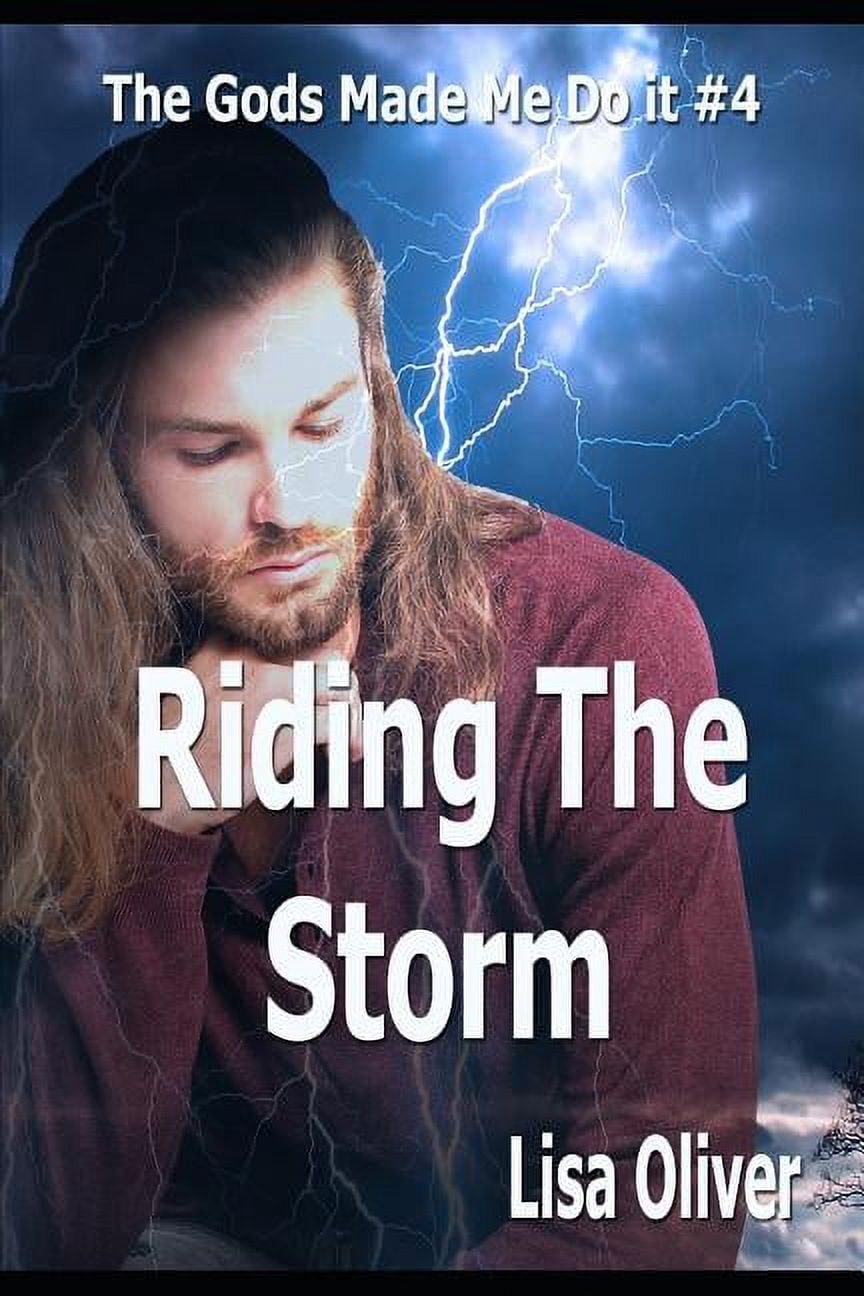 Gods Made Me Do It: Riding the Storm (Paperback)