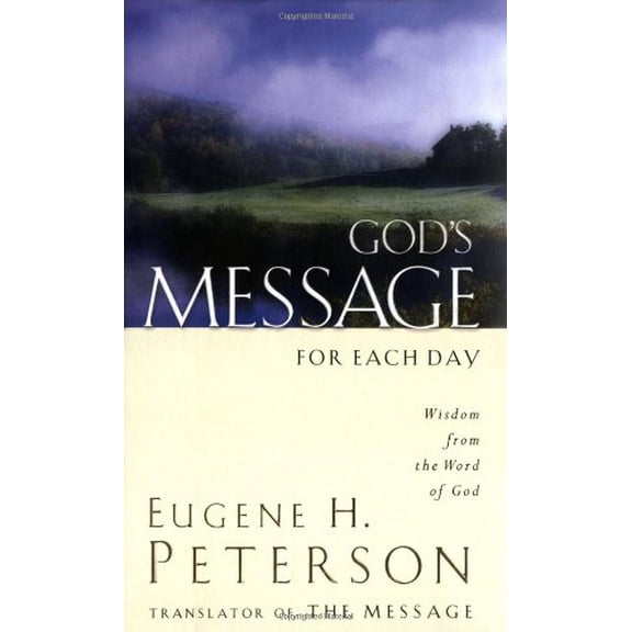Pre-Owned God's Message for Each Day: Wisdom from the Word of God (Hardcover) 1404100768 9781404100763