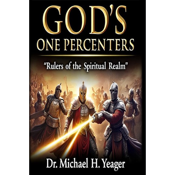 Gods One Percenters: Rulers of the Spiritual Realm, (Paperback)