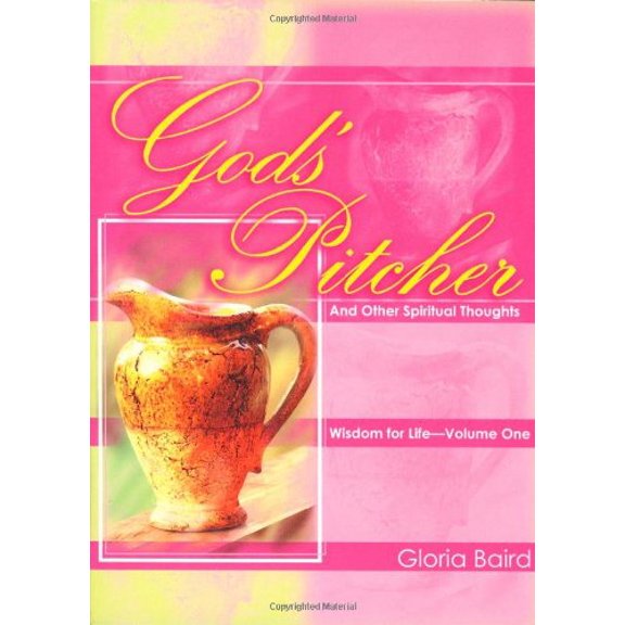 Pre-Owned God's Pitcher and Other Spiritual Thoughts (Paperback) 1577822307 9781577822301