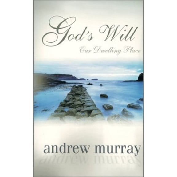 Pre-Owned God's Will: Our Dwelling Place (Paperback) 0883688417 9780883688410