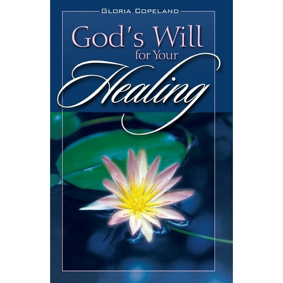 Gods Will for Your Healing Paperback Gloria Copeland