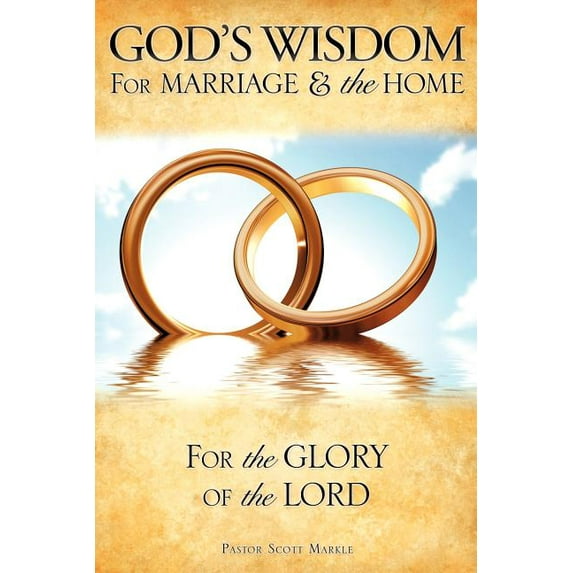 God's Wisdom for Marriage & the Home, (Paperback)