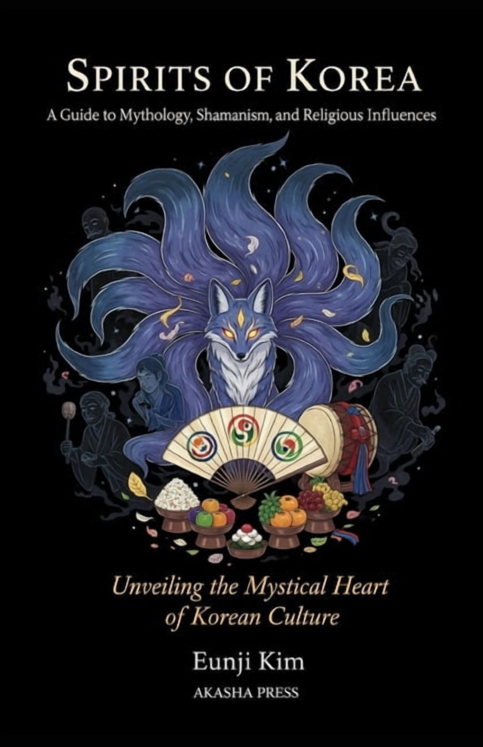 Gods of the World: Ancient Pantheons and Spirits of Korea: A Guide to ...