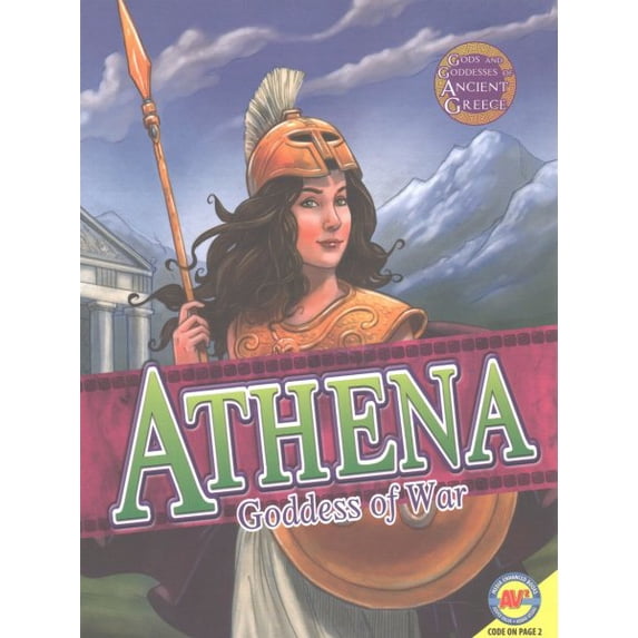 Gods and Goddesses of Ancient Greece: Athena: Goddess of War (Paperback)
