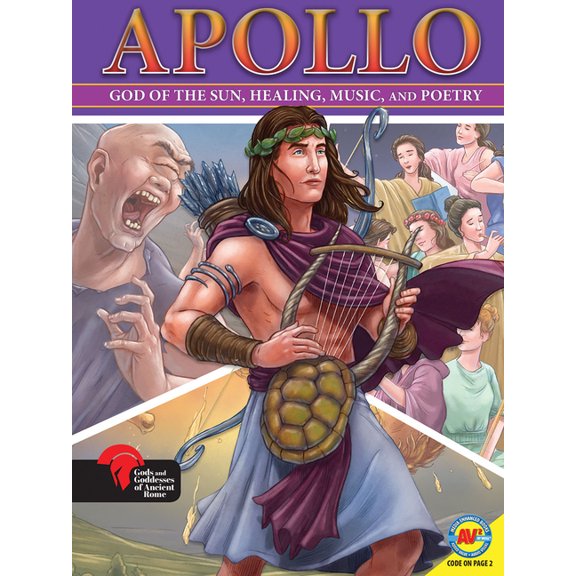 Gods and Goddesses of Ancient Rome Apollo God of the Sun, Healing, Music, and Poetry, (Hardcover)