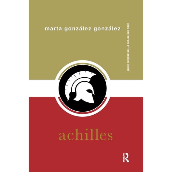 Gods and Heroes of the Ancient World Achilles, (Paperback)
