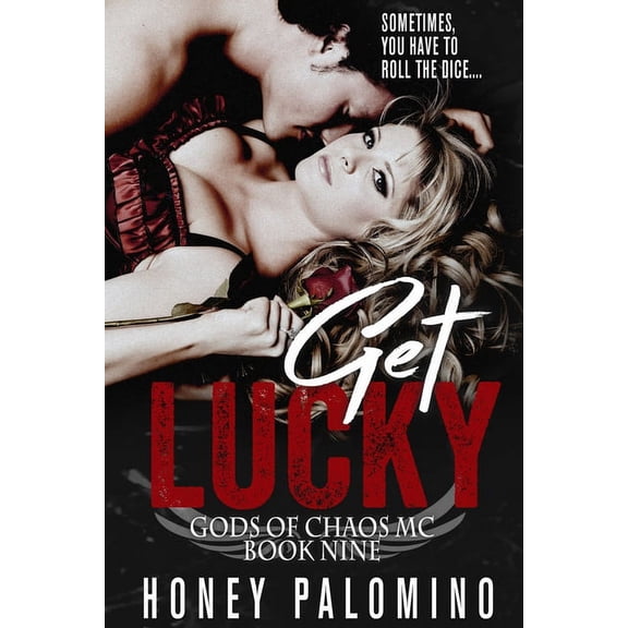 Gods of Chaos MC: Get Lucky: Gods of Chaos MC (Book Nine) (Paperback)