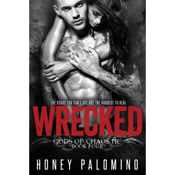 Wrecked: Gods of Chaos MC, Book Four