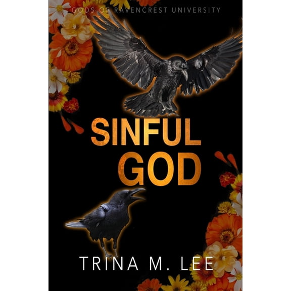 Gods of Ravencrest University Sinful God: Dark College Bully Romance, Book 2, (Paperback)