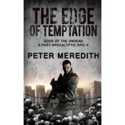 Gods of the Undead The Edge of Temptation Gods of the Undead 2 A Post-Apocalyptic Epic #3 Paperback