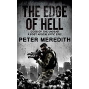 Gods of the Undead, a Post-Apocalyptic Epic The Edge of Hell Paperback
