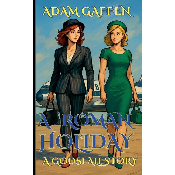 Godsfall A Roman Holiday, Book 4, (Paperback)