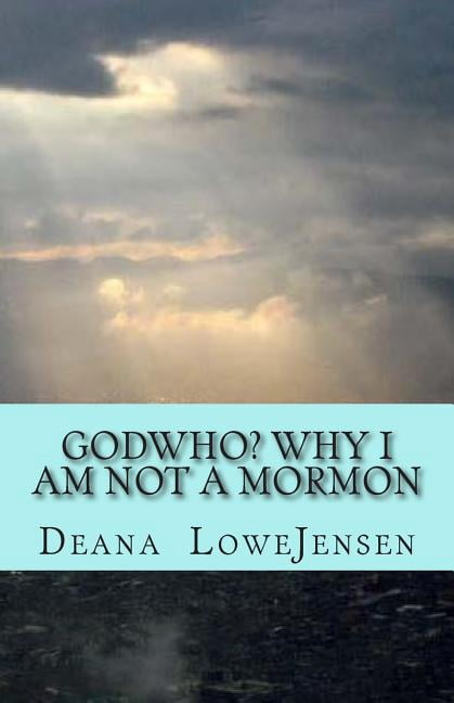 Godwho? Why I am not a Mormon (Paperback)