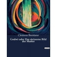 thumbnail image 1 of Godwi oder Das steinerne Bild der Mutter: Die Suche nach IdentitÃ¤t in einer Welt des Wandels, (Paperback), 1 of 1