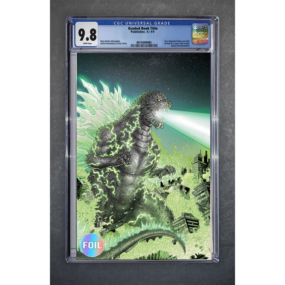 Godzilla [Kai-Sei] 6 CGC Universal Series 9.8 Josh C Lyman Variant B Virgin Foil LTD 500