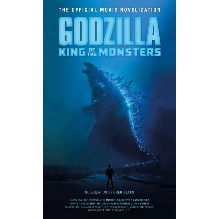 Godzilla: King of the Monsters The Official Movie Novelization