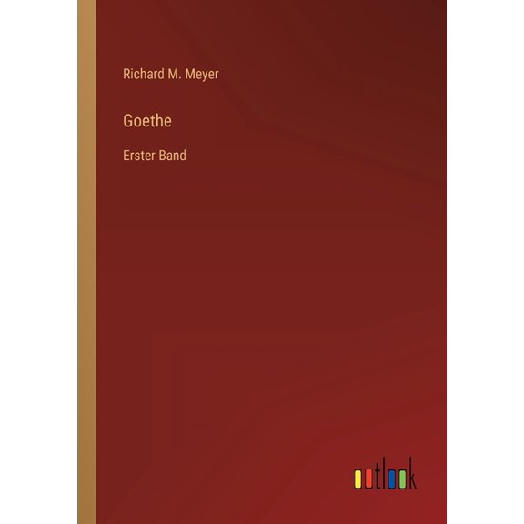 Goethe : Erster Band (Paperback)