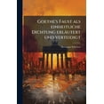 thumbnail image 1 of Goethe's Faust als einheitliche Dichtung erläutert und verteidigt (Paperback), 1 of 1