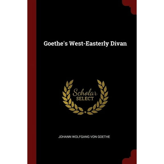 Goethe's West-Easterly Divan (Paperback)