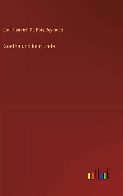 Goethe und kein Ende, (Hardcover)