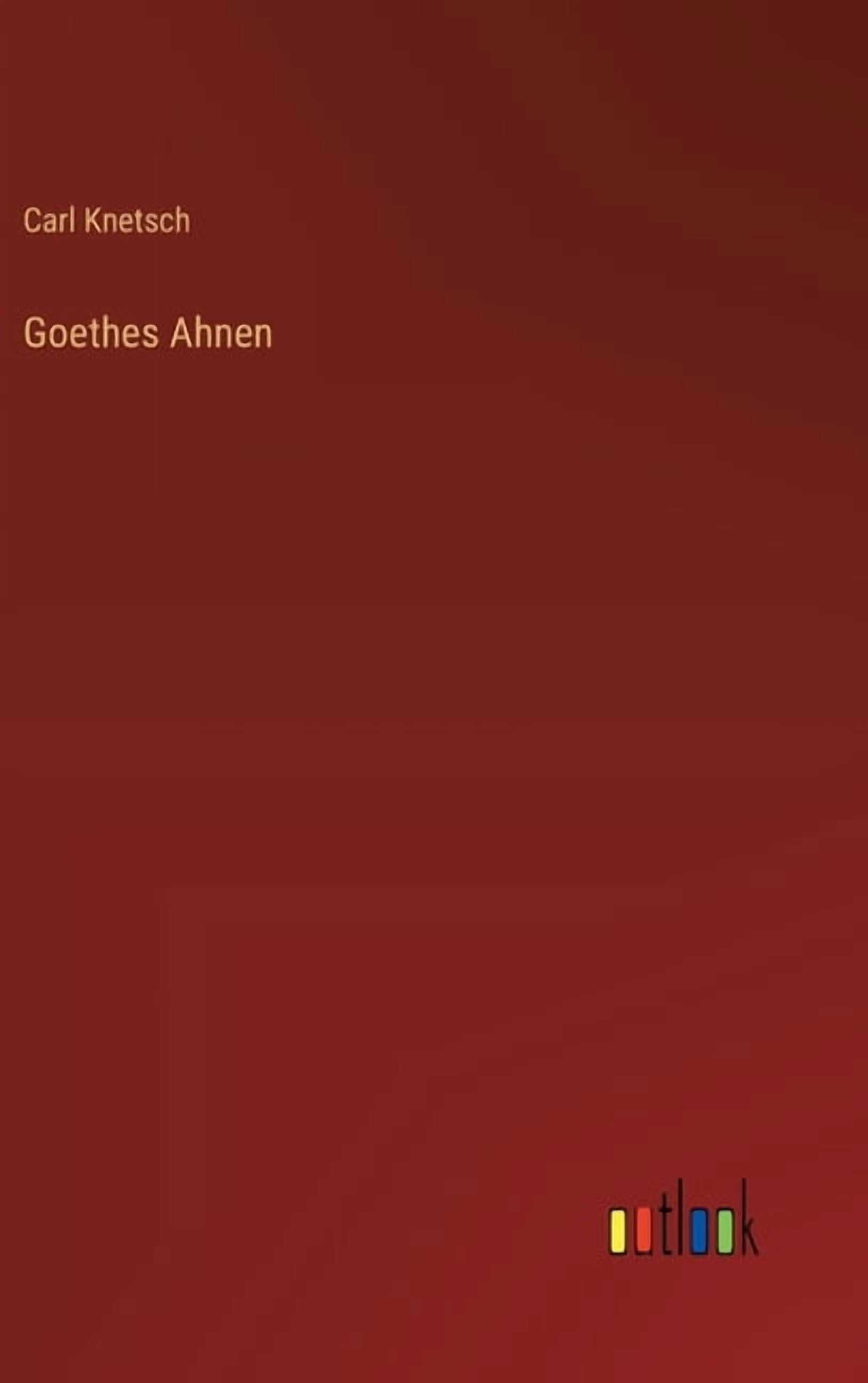 Goethes Ahnen, (Hardcover)