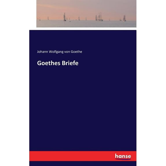 Goethes Briefe, (Paperback)