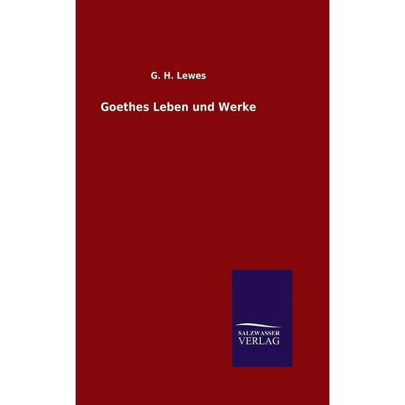 Goethes Leben und Werke (Hardcover)