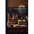 thumbnail image 1 of Goethes Mutter : Vierte Auflage (Paperback), 1 of 1
