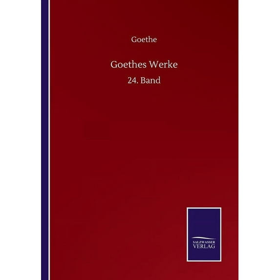 Goethes Werke : 24. Band (Paperback)