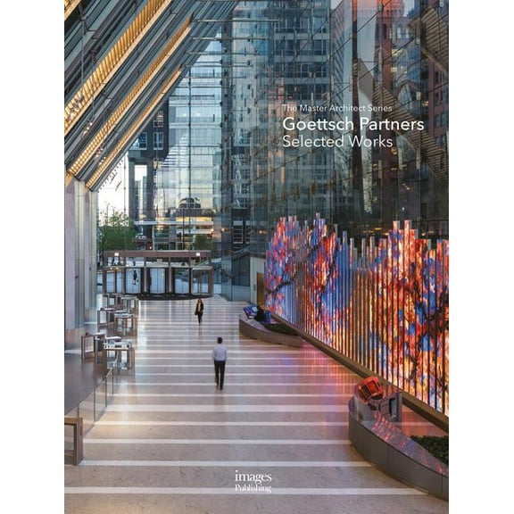 Goettsch Partners : Selected Works; The Master Architect Series (Hardcover)