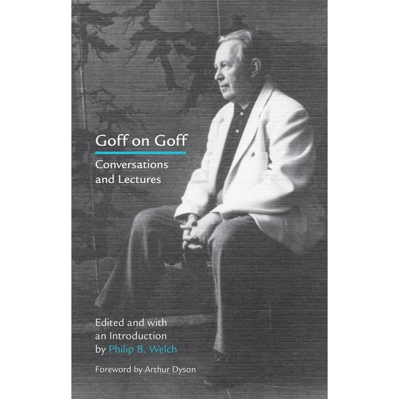 Goff on Goff: Conversations and Lectures, (Paperback)