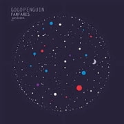 Gogo Penguin - Fanfares - Music & Performance - Vinyl