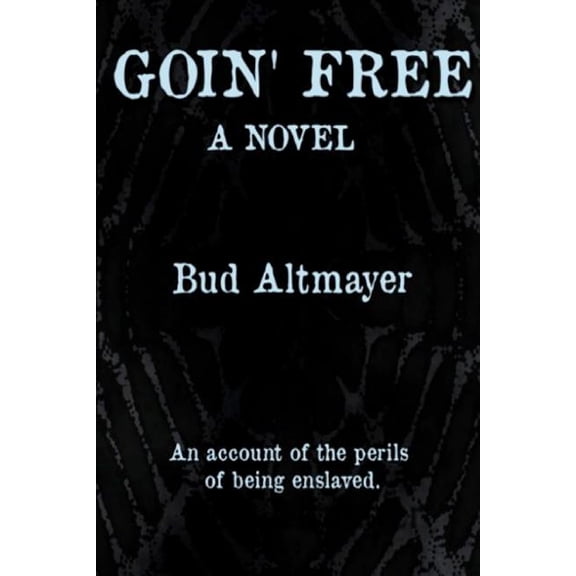 Goin' Free (Paperback)