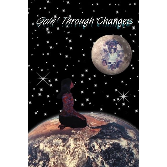 Goin' Through Changes, (Paperback)