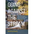 thumbnail image 1 of Going Against the Stream: My Conversation with Bonhoeffer from Beginning to End, (Hardcover), 1 of 1