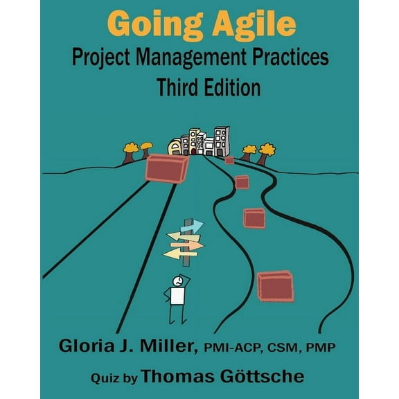 Going Agile Project Management Practices Third Edition (Paperback)