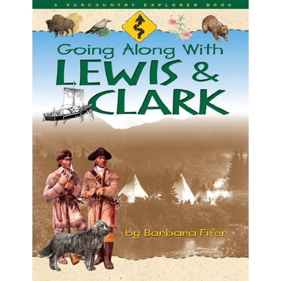 Pre-Owned Going Along with Lewis & Clark (Hardcover) 1560372192 9781560372196