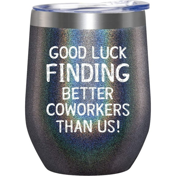 Going Away Gifts for Coworker Women Goodbye, Farewell, Leaving, New Job Promotion Gifts for Colleague Boss Co-worker Friends - Good Luck Finding Better Coworkers Than Us Wine Tumbler, 12-Ounce