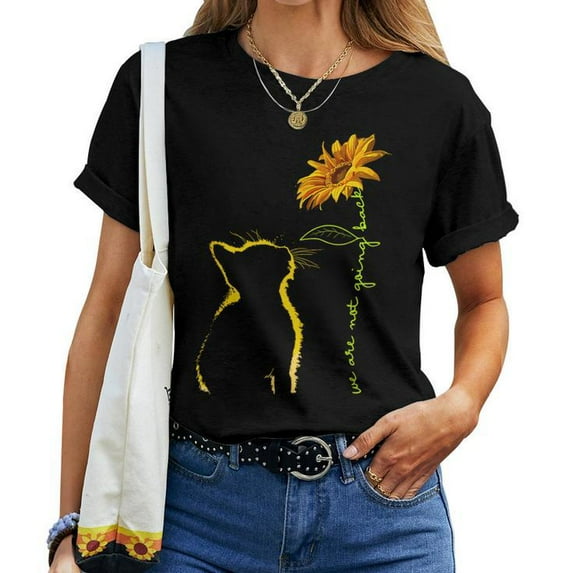 We Are Not Going Back Cat Sunflower Women’s T-Shirt – Empowering Feminist Graphic Tee, Cute Cat and Sunflower Design Shirt, Inspirational Women’s Rights Casual Wear