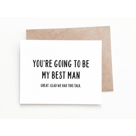 You're Going to Be My Best Man Card Humorous Wedding Greeting Perfect for Groomsmen, Bridesmaids, or Best Man Blank Inside with Envelope Included