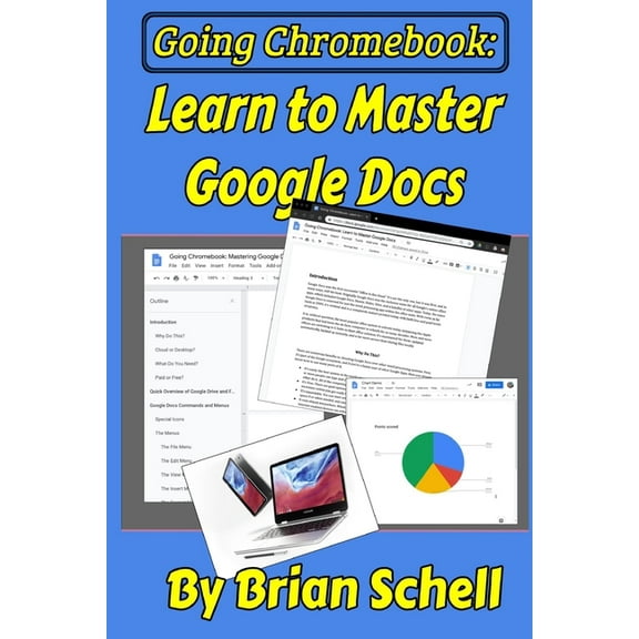 Going Chromebook: Learn to Master Google Docs