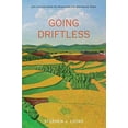 thumbnail image 1 of Pre-Owned Going Driftless : Life Lessons from the Heartland for Unraveling Times (Paperback) 9780762780655, 1 of 1