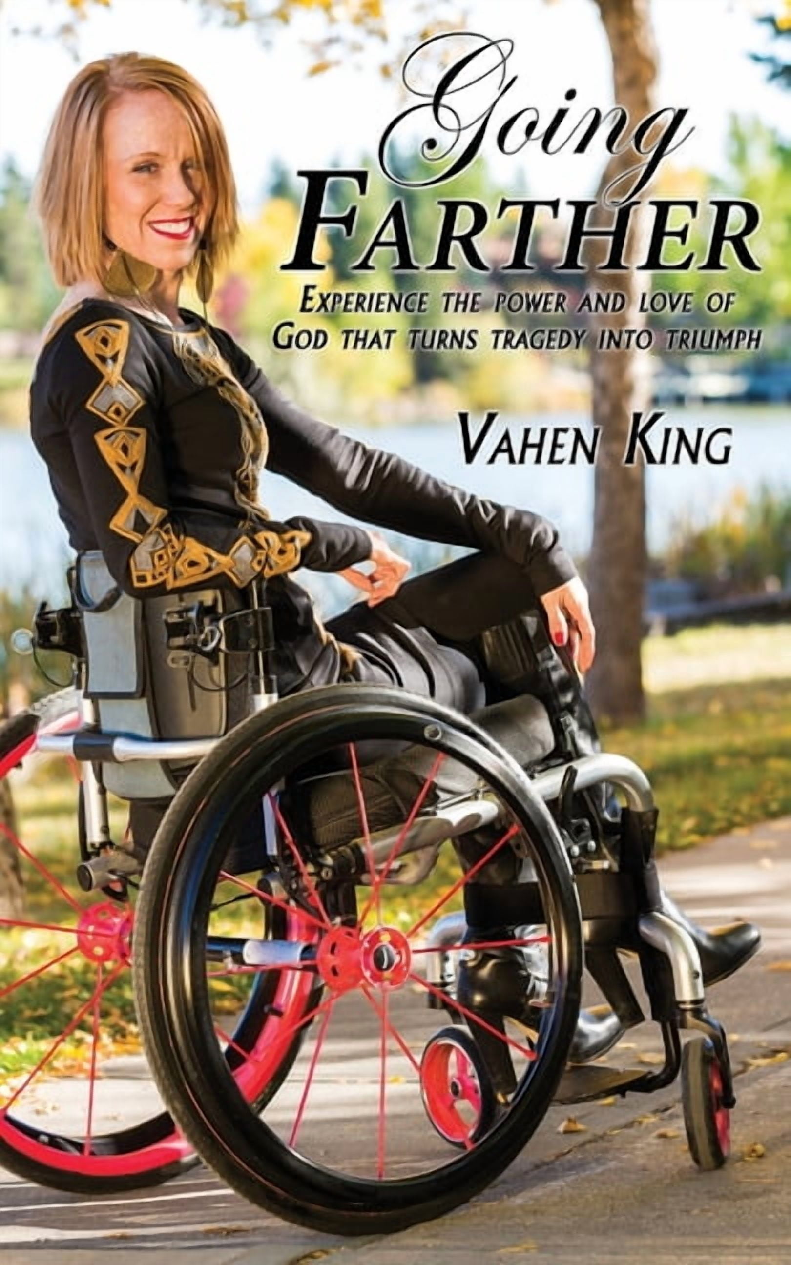 Goig Experience Going Farther: Experience The Power and Love of God That Turns Tragedy ...