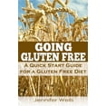 thumbnail image 1 of Pre-Owned Going Gluten Free: A Quick Start Guide for a Gluten Free Diet (Paperback) 1492792810 9781492792819, 1 of 1
